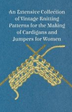 Carte An Extensive Collection of Vintage Knitting Patterns for the Making of Cardigans and Jumpers for Women Anon