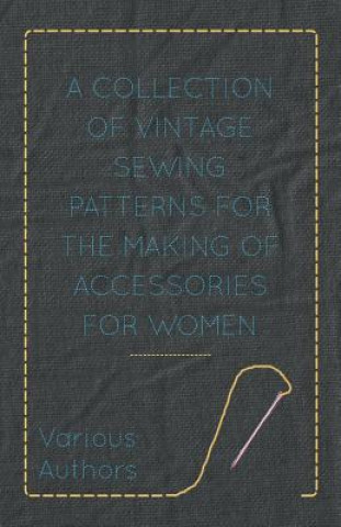 Carte Collection of Vintage Sewing Patterns for the Making of Accessories for Women Anon