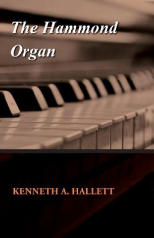 Könyv The Hammond Organ Kenneth A. Hallett