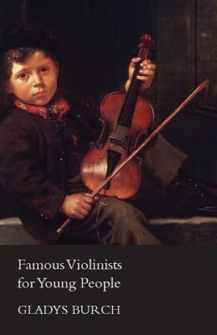 Książka Famous Violinists for Young People Gladys Burch