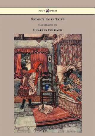Książka Grimm's Fairy Tales - Illustrated by Charles Folkard Brothers Grimm