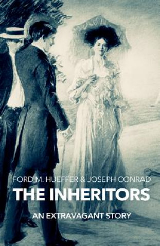 Könyv The Inheritors Ford Madox Hueffer