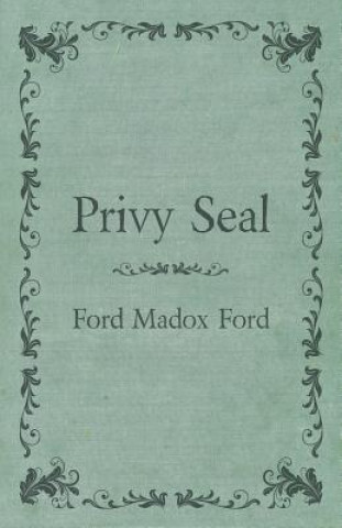 Βιβλίο Privy Seal Ford Madox