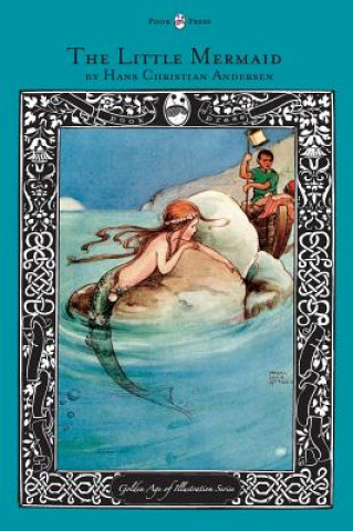 Kniha Little Mermaid - The Golden Age of Illustration Series Hans Christian Andersen