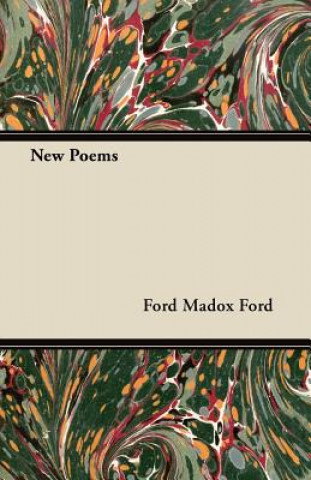 Carte New Poems Ford Madox