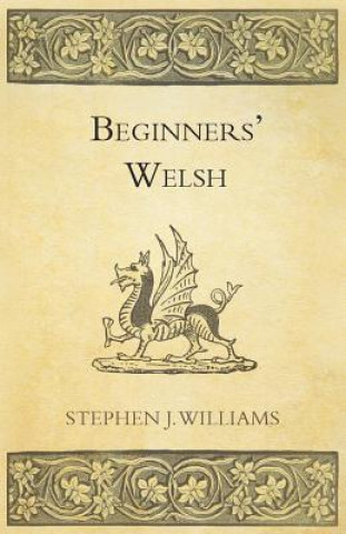 Könyv Beginners' Welsh Stephen J. Williams