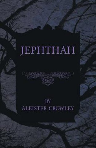 Könyv Jephthah Aleister Crowley