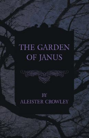 Könyv Garden of Janus Aleister Crowley