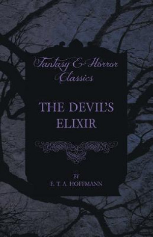 Βιβλίο The Devil's Elixir E. T. A. Hoffmann