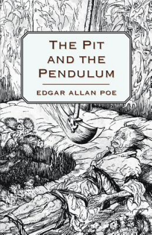 Könyv The Pit and the Pendulum Edgar Allan Poe