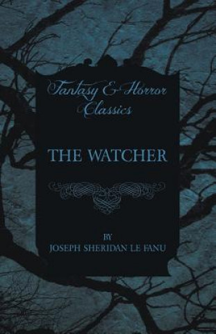 Carte The Watcher Joseph Sheridan Le Fanu