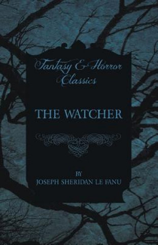 Buch The Watcher Joseph Sheridan Le Fanu