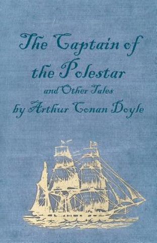 Kniha The Captain of the Polestar and Other Tales Arthur Conan Doyle