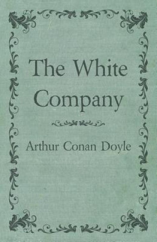 Könyv The White Company Arthur Conan Doyle