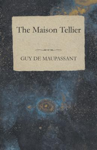 Carte The Maison Tellier Guy De Maupassant