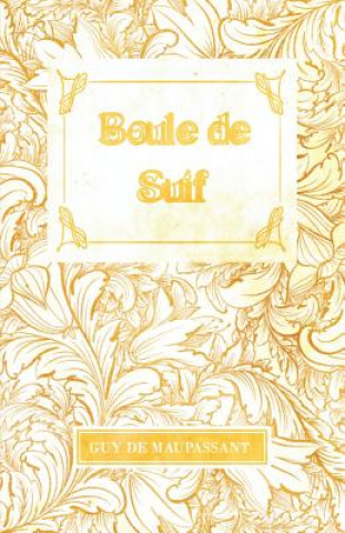 Buch Boule de Suif Guy De Maupassant