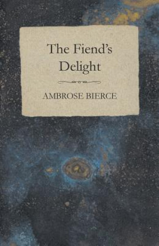 Carte The Fiend's Delight Ambrose Bierce