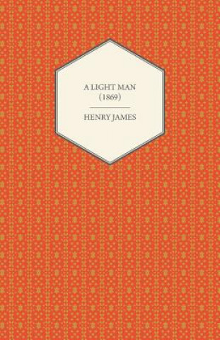Könyv A Light Man (1869) Henry James