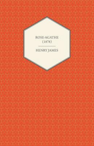 Livre Rose-Agathe (1878) Henry James