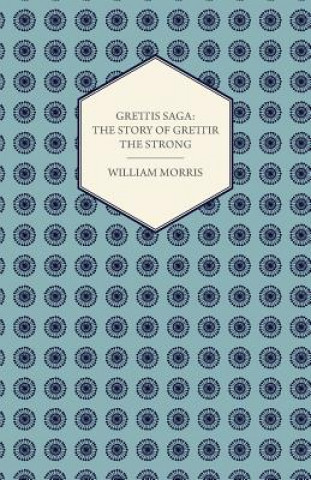 Buch Grettis Saga William Morris