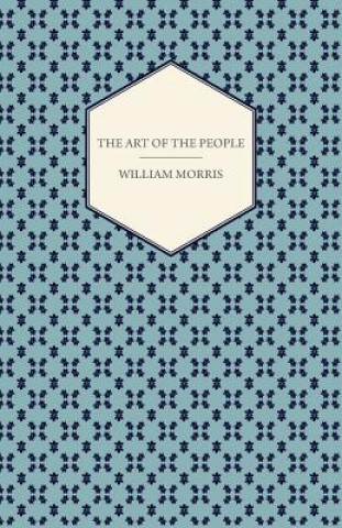 Kniha The Art of the People William Morris