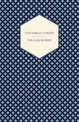 Libro The Tables Turned William Morris