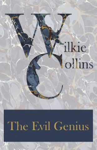 Книга The Evil Genius Wilkie Collins