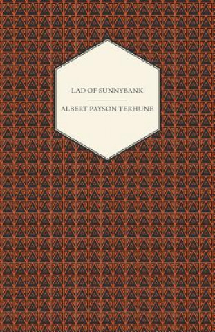 Könyv Lad of Sunnybank Albert Payson Terhune