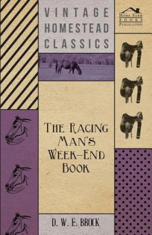 Könyv The Racing Man's Week-End Book D. W. Brock