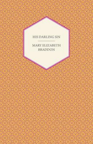 Kniha His Darling Sin Mary Elizabeth Braddon