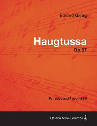 Książka Haugtussa Op.67 - For Voice and Piano (1895) Edvard Grieg