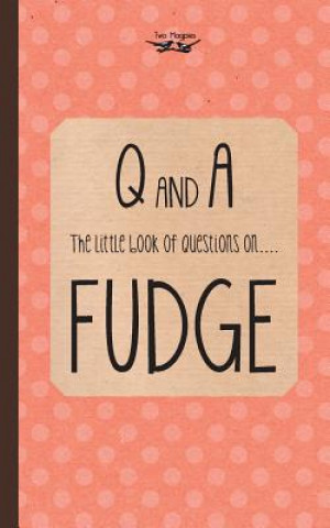 Carte Little Book of Questions on Fudge Anon