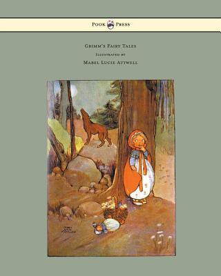 Book Grimm's Fairy Tales - Illustrated by Mabel Lucie Attwell Brothers Grimm