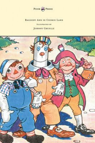 Carte Raggedy Ann in Cookie Land - Illustrated by Johnny Gruelle Johnny Gruelle