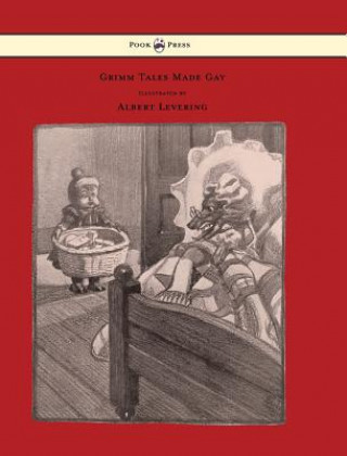 Carte Grimm Tales Made Gay - With Gay Pictures by Albert Levering Guy Wetmore Carryl