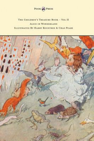 Kniha Children's Treasure Book - Vol II - Alice in Wonderland - Illustrated By Harry Rountree and Chas Pears Lewis Carroll