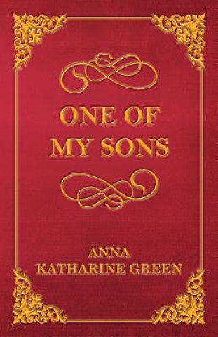 Könyv One of My Sons Anna Katharine Green