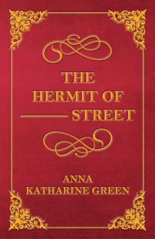 Kniha Hermit Of --- Street Anna Katharine Green