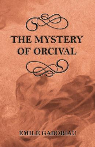 Carte Mystery of Orcival Émile Gaboriau