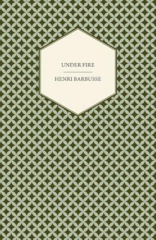 Buch Under Fire Henri Barbusse