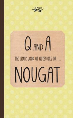 Carte Little Book of Questions on Nougat Anon