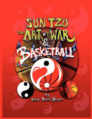 Kniha Sun Tzu The Art of War & Basketball Daniel Peers -. Hoegen