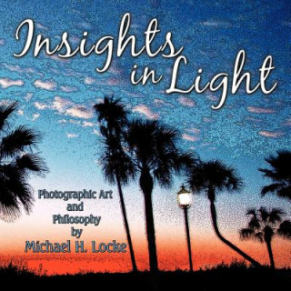 Knjiga Insights in Light Michael H. Locke