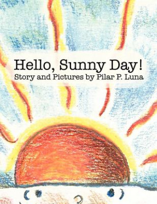 Buch Hello, Sunny Day! Pilar P. Luna