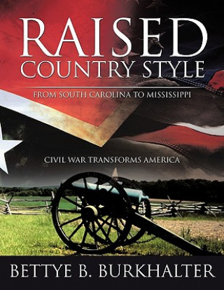 Kniha Raised Country Style from South Carolina to Mississippi Bettye B. Burkhalter