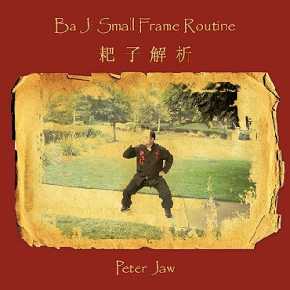 Kniha Ba Ji Small Frame Routine Peter Jaw