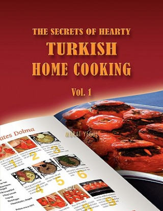 Könyv Secrets of Hearty Turkish Home Cooking Murat Yegul