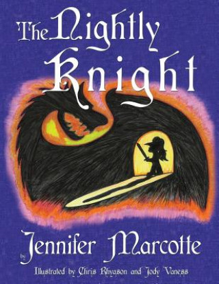 Kniha Nightly Knight Jennifer Marcotte