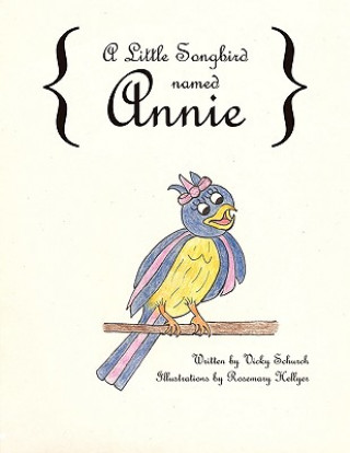 Carte Little Songbird Named Annie Vicky Schurch