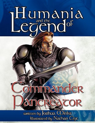 Libro Humania and the Legend of Commander Pancreator Joshua Minks